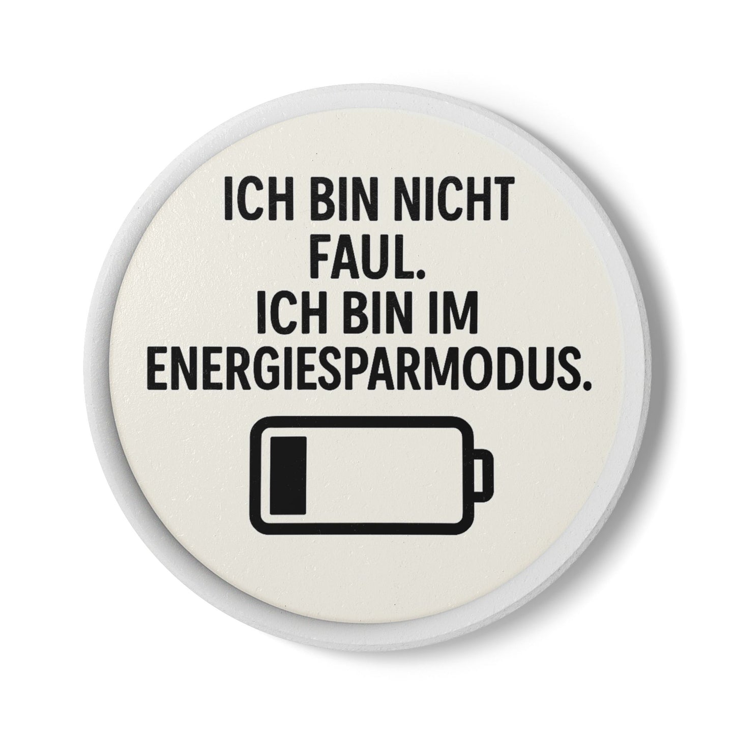 Energiesparmodus – Lustiger Untersetzer mit Spruch